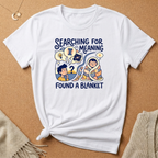 Searching For Meaning Tee