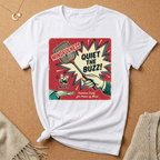 Quiet the Buzz! With Swatter Vintage Ad Tee