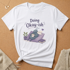 Doing Okay-ish Fly Tee