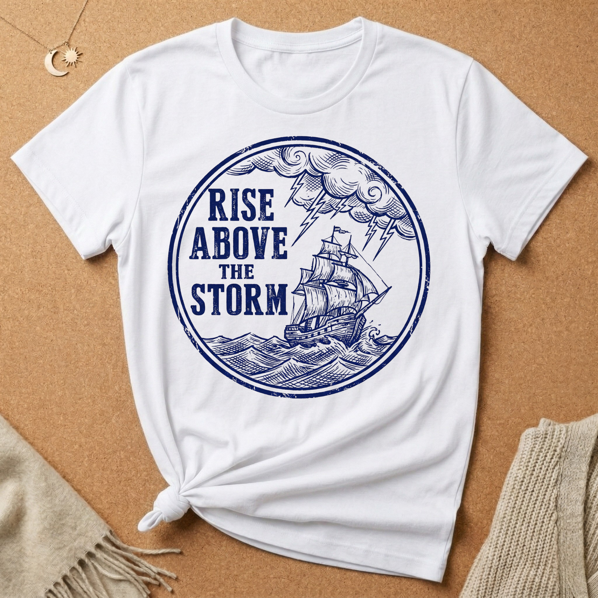 Rise Above the Storm with boat and storm Tee