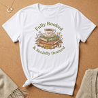 Fully Booked and Socially Drained Tee
