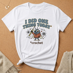 I Did One Thing Today Crochet Bug Tee