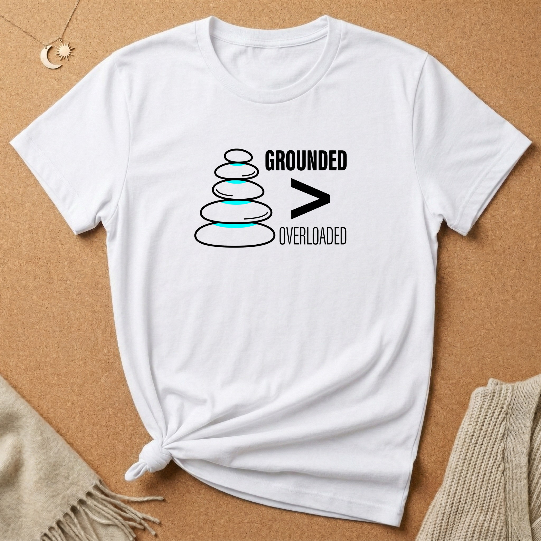 Grounded Is Greater Than Overloaded Tee