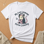 My Love Language Is Active Listening Tee