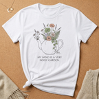 My Mind Is a Very Noisy Garden Teapot Tee