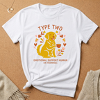 Type Two Emotional Support Human Tee