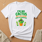 I'm No Cactus Tee