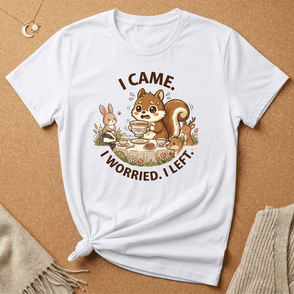 I Came. I Worried. I Left. Tee