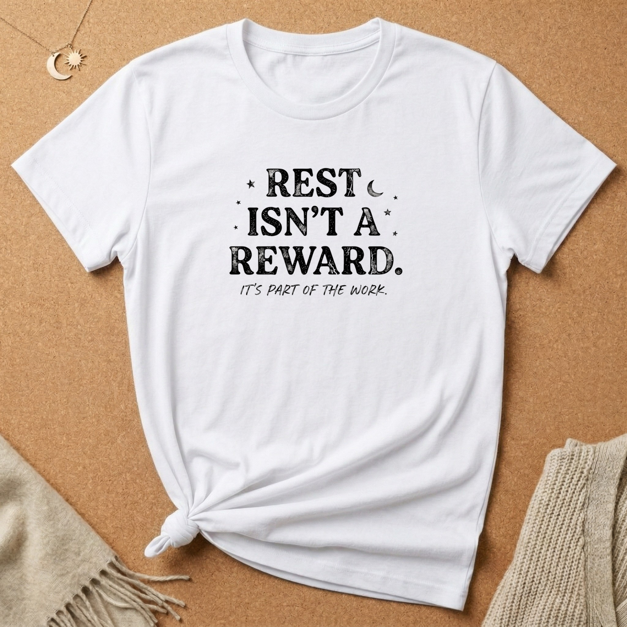 Rest Is'nt a Reward Tee