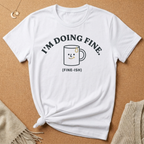 Doing Fine-ish Mug Tee
