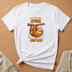 Hang In There Tee